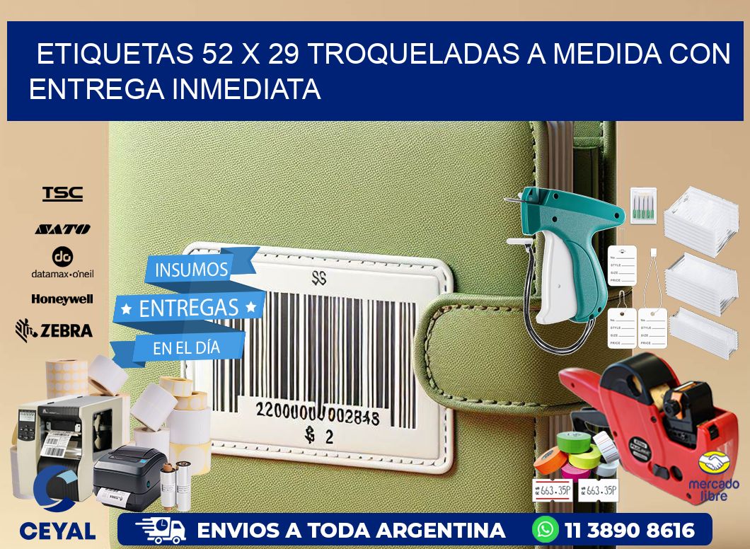 Etiquetas 52 x 29 troqueladas a medida con entrega inmediata