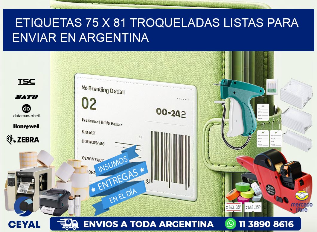 Etiquetas 75 x 81 troqueladas listas para enviar en Argentina
