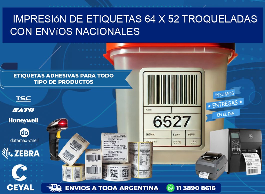 Impresión de etiquetas 64 x 52 troqueladas con envíos nacionales