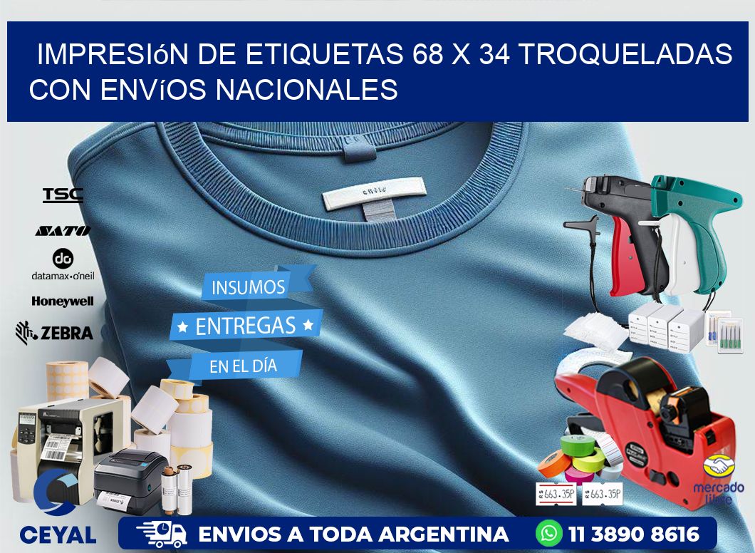 Impresión de etiquetas 68 x 34 troqueladas con envíos nacionales