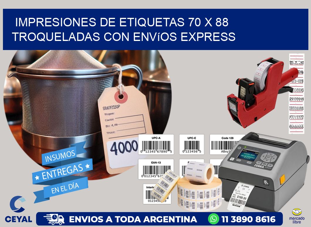Impresiones de etiquetas 70 x 88 troqueladas con envíos express