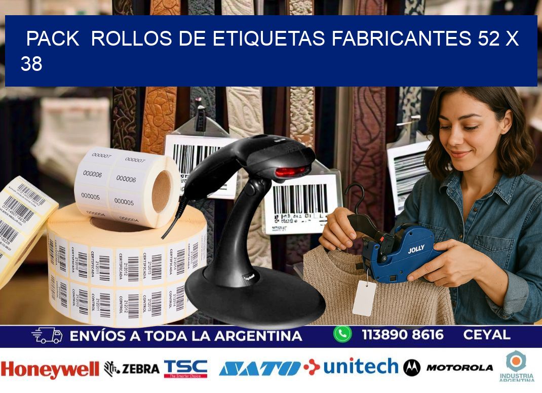 Pack  ROLLOS DE ETIQUETAS FABRICANTES 52 x 38