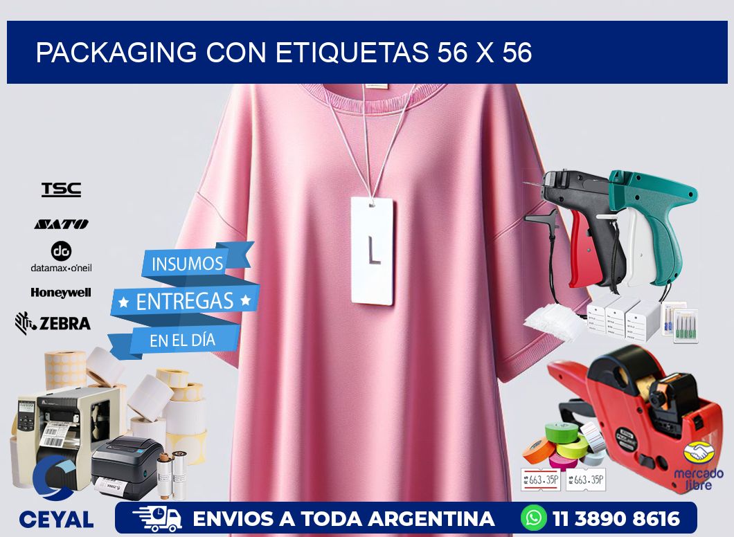 Packaging con etiquetas 56 x 56
