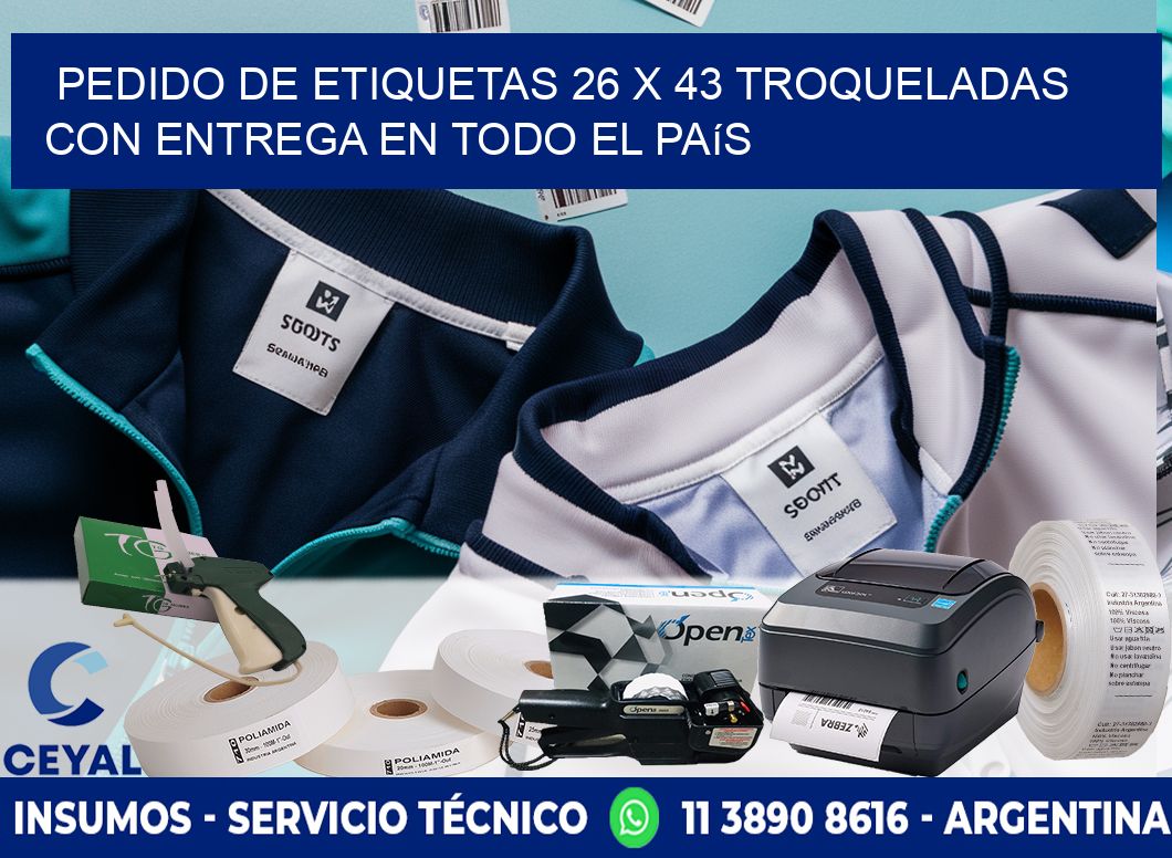 Pedido de etiquetas 26 x 43 troqueladas con entrega en todo el país