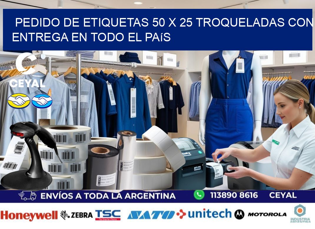 Pedido de etiquetas 50 x 25 troqueladas con entrega en todo el país
