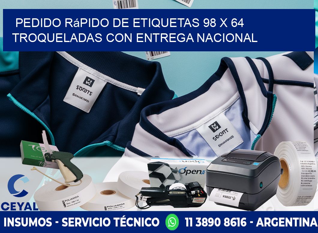 Pedido rápido de etiquetas 98 x 64 troqueladas con entrega nacional