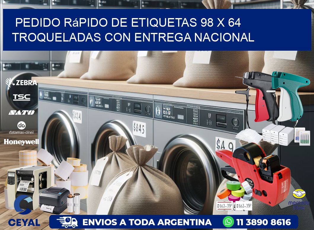 Pedido rápido de etiquetas 98 x 64 troqueladas con entrega nacional