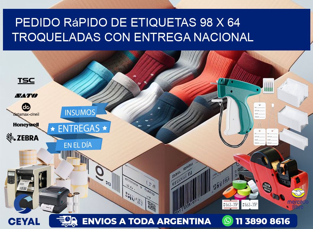 Pedido rápido de etiquetas 98 x 64 troqueladas con entrega nacional