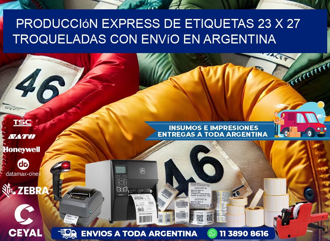 Producción express de etiquetas 23 x 27 troqueladas con envío en Argentina