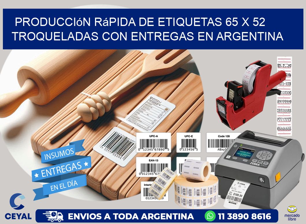 Producción rápida de etiquetas 65 x 52 troqueladas con entregas en Argentina