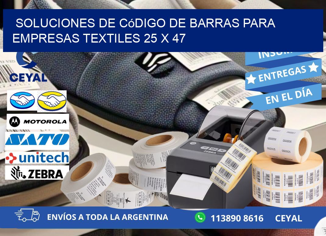Soluciones de Código de Barras para Empresas Textiles 25 x 47