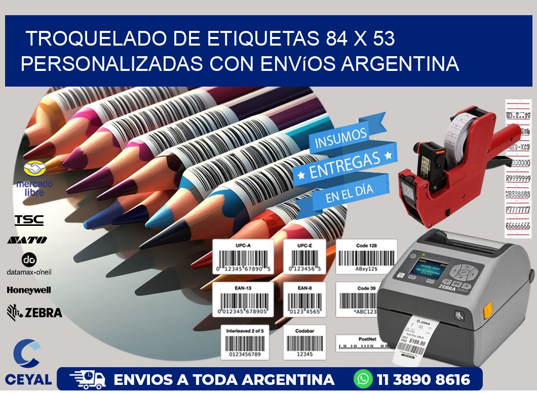 Troquelado de etiquetas 84 x 53 personalizadas con envíos Argentina