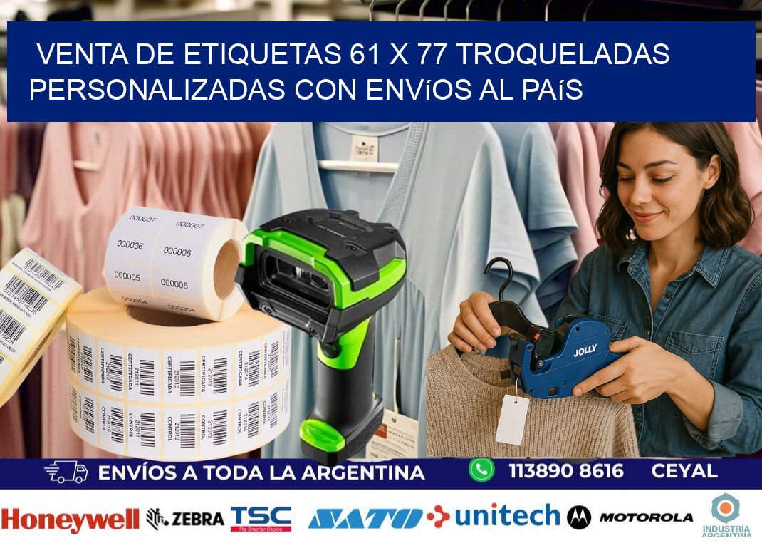 Venta de etiquetas 61 x 77 troqueladas personalizadas con envíos al país