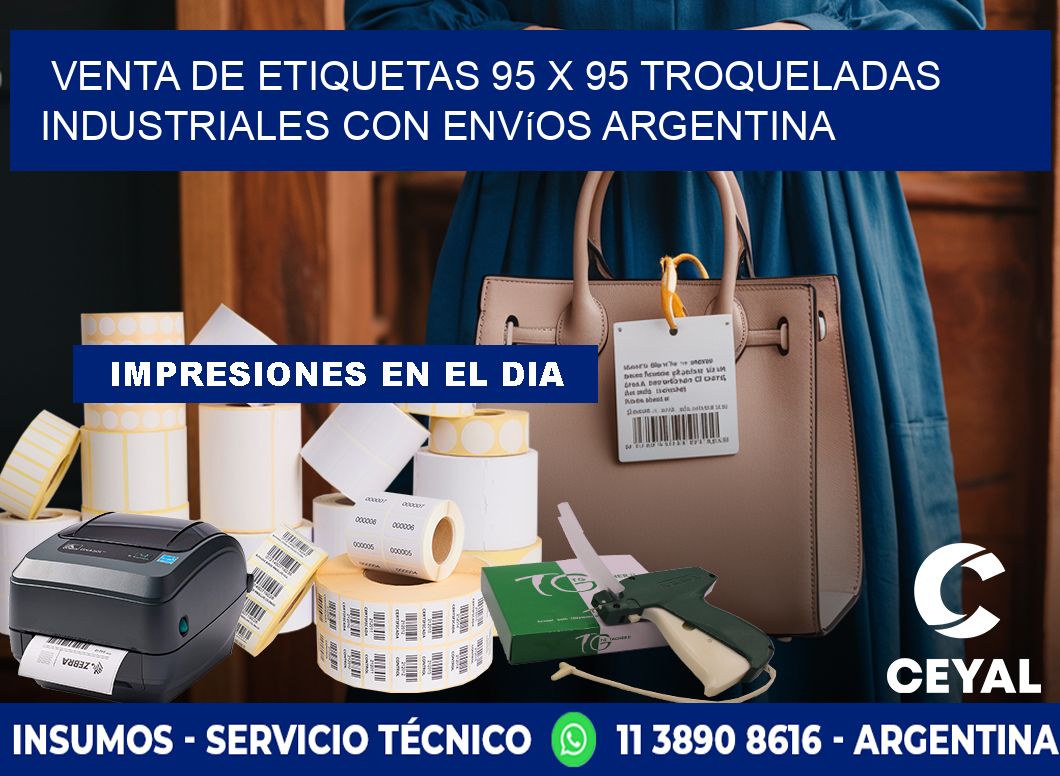 Venta de etiquetas 95 x 95 troqueladas industriales con envíos Argentina