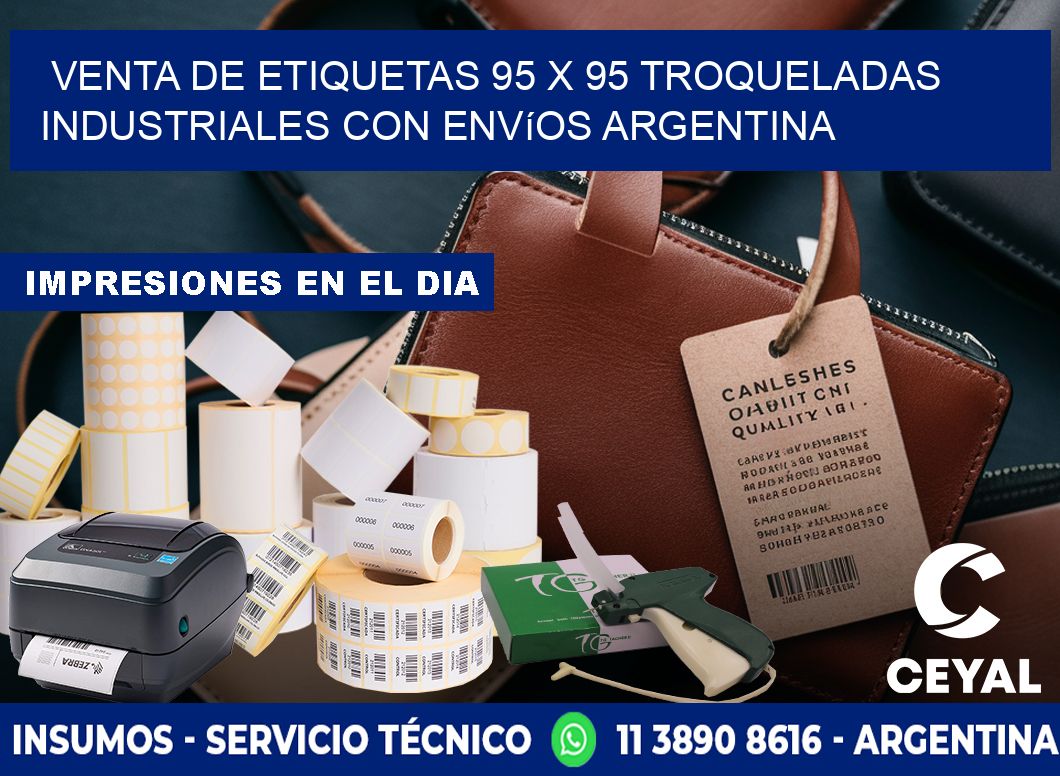 Venta de etiquetas 95 x 95 troqueladas industriales con envíos Argentina