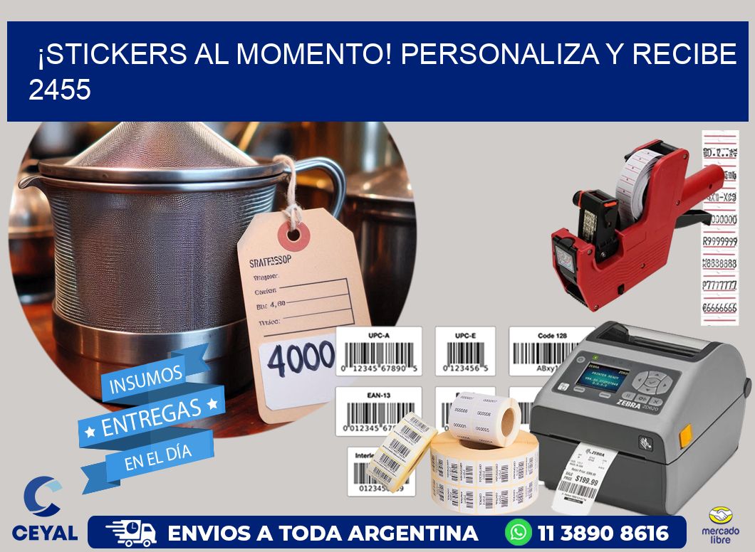 ¡Stickers al Momento! Personaliza y Recibe 2455
