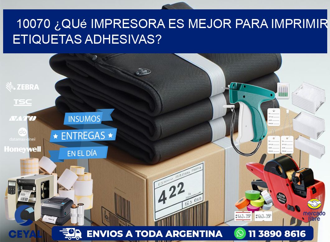 10070 ¿Qué impresora es mejor para imprimir etiquetas adhesivas?