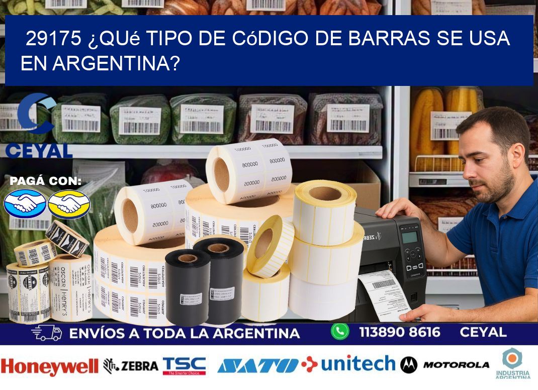 29175 ¿Qué tipo de código de barras se usa en Argentina?