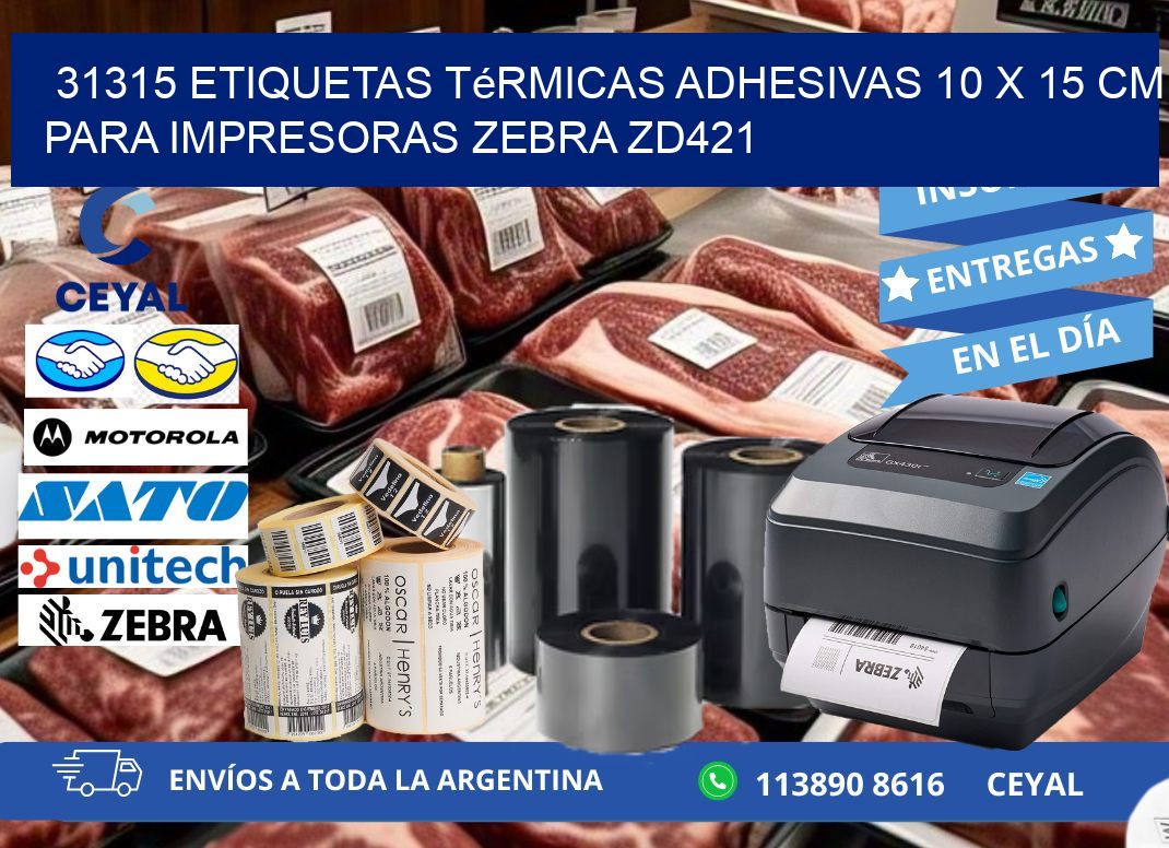 31315 Etiquetas Térmicas Adhesivas 10 x 15 cm para Impresoras Zebra ZD421