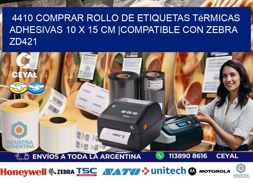 4410 Comprar Rollo de Etiquetas Térmicas Adhesivas 10 x 15 cm |Compatible con Zebra ZD421