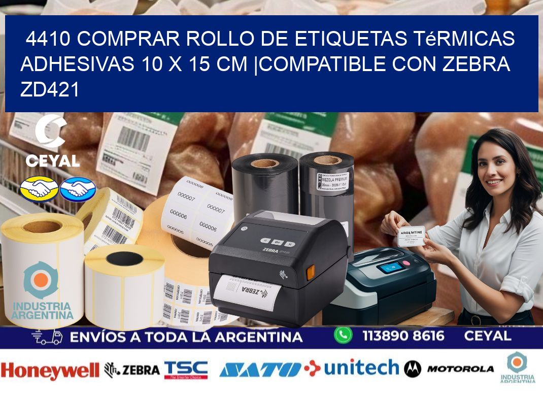 4410 Comprar Rollo de Etiquetas Térmicas Adhesivas 10 x 15 cm |Compatible con Zebra ZD421