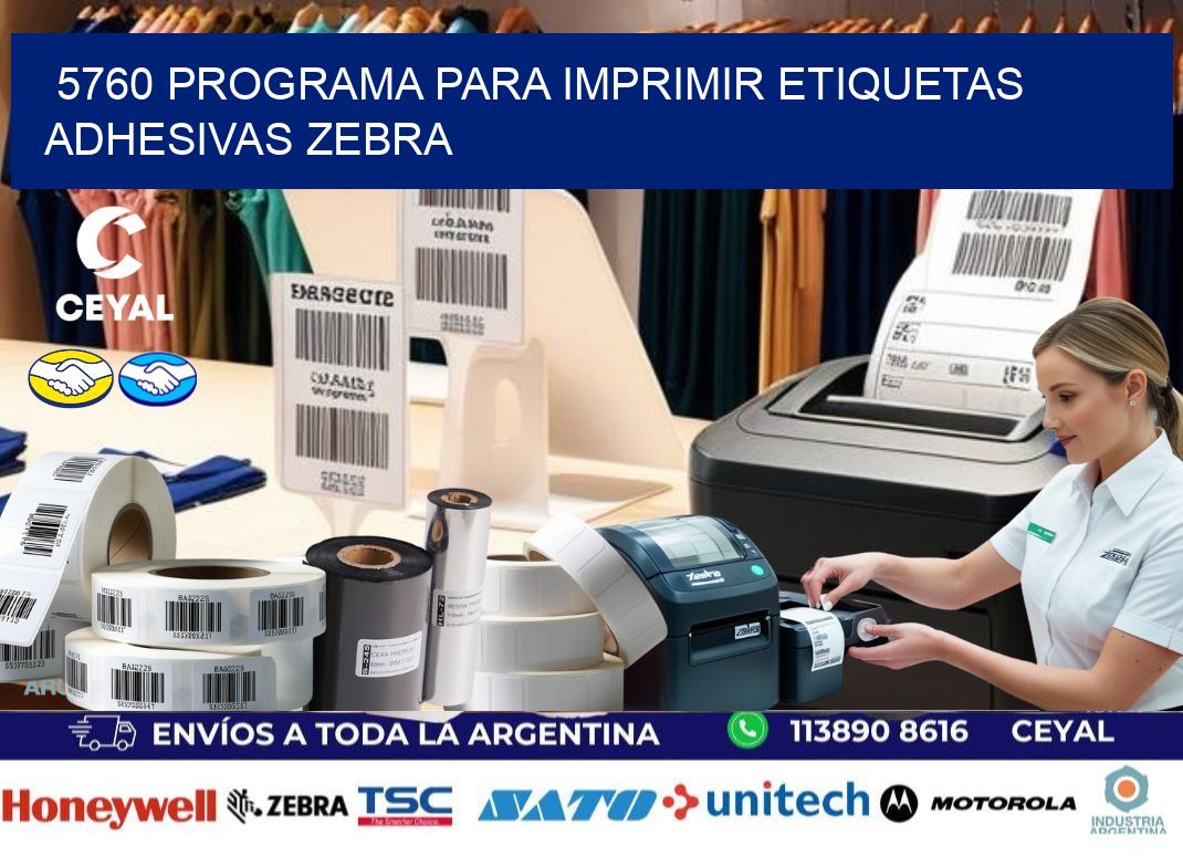 5760 Programa para imprimir etiquetas adhesivas zebra