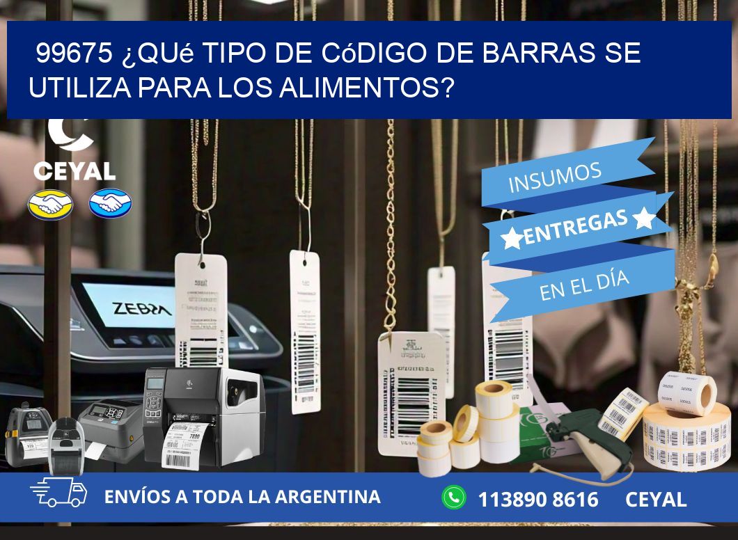 99675 ¿Qué tipo de código de barras se utiliza para los alimentos?