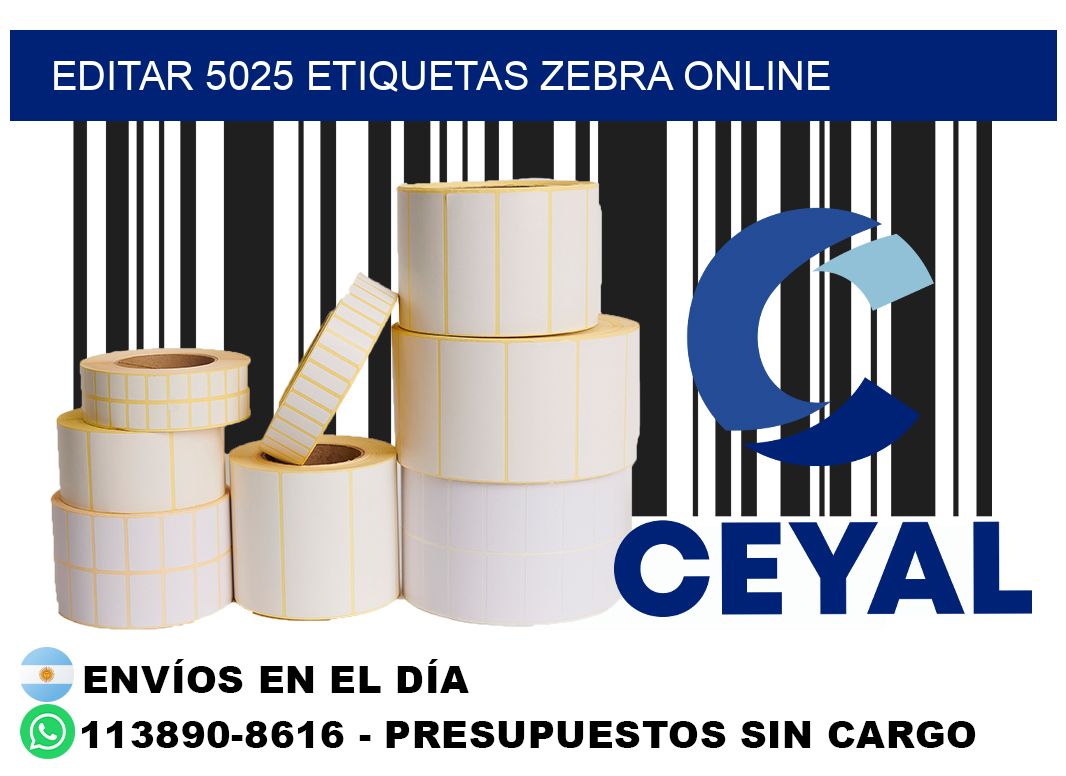 EDITAR 5025 ETIQUETAS ZEBRA ONLINE