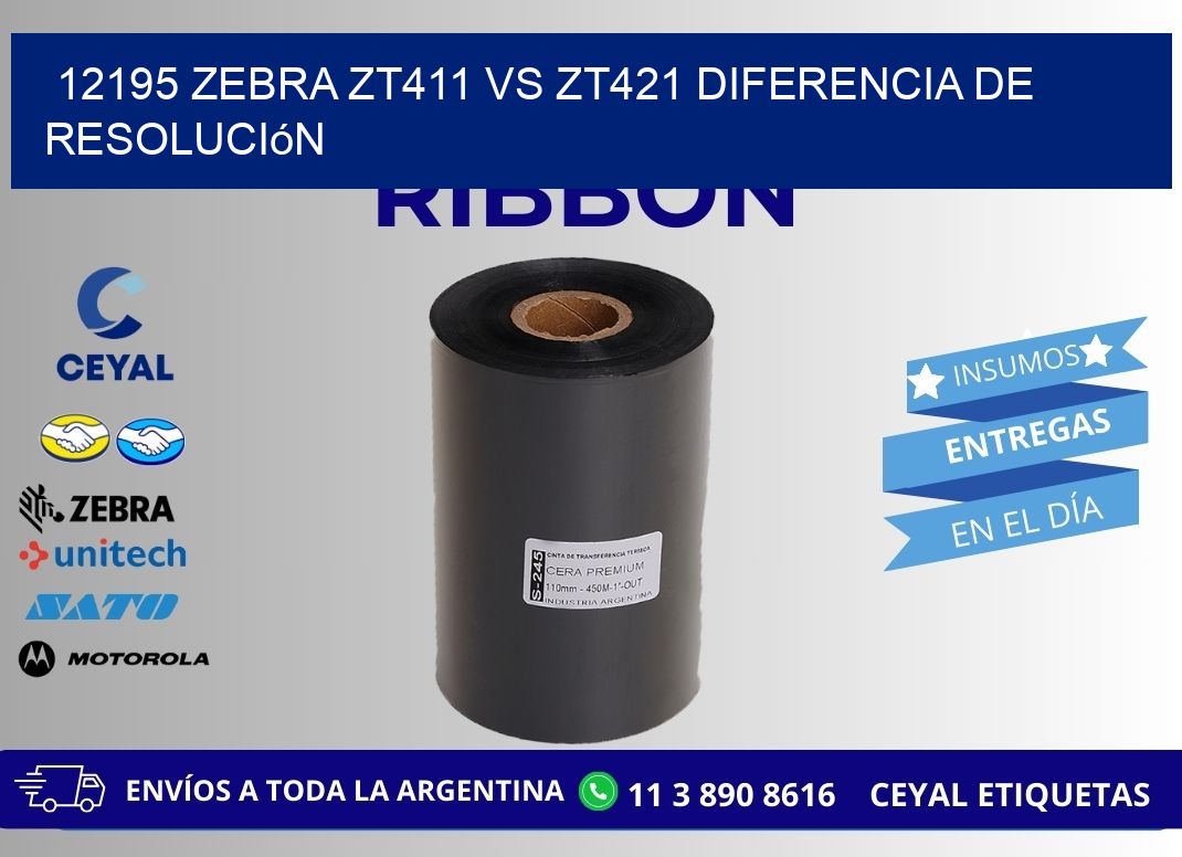 12195 Zebra ZT411 vs ZT421 diferencia de resolución