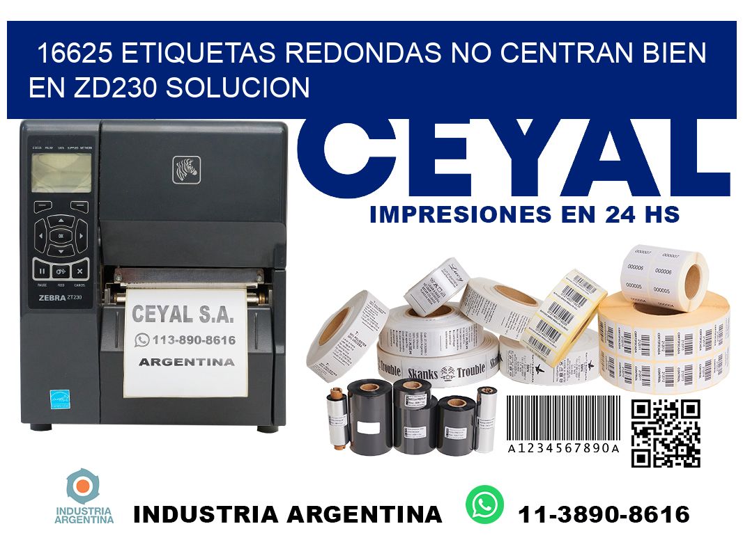 16625 etiquetas redondas no centran bien en zd230 solucion