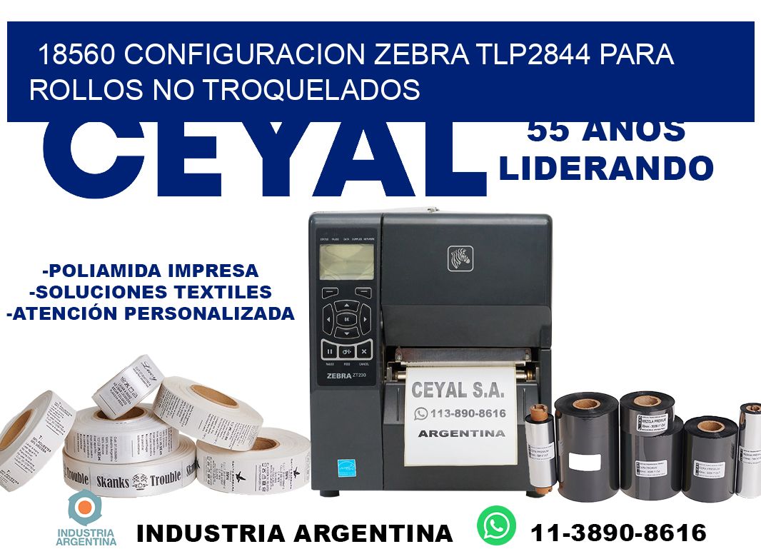 18560 configuracion zebra tlp2844 para rollos no troquelados