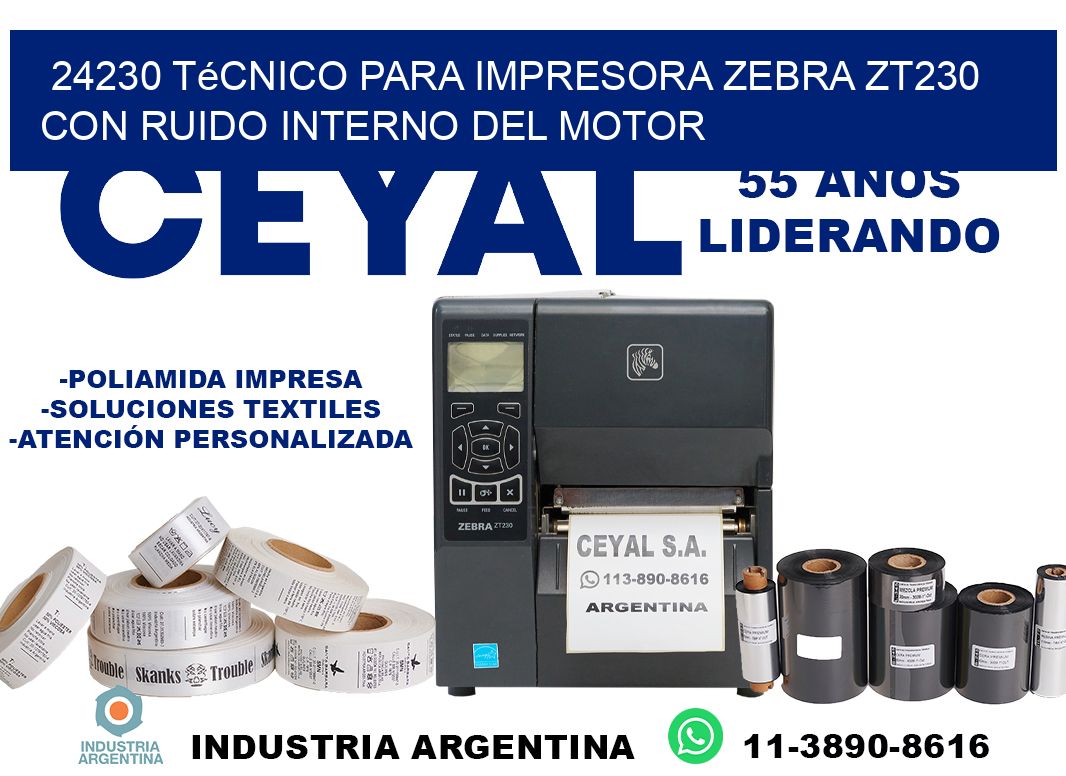 24230 técnico para impresora zebra zt230 con ruido interno del motor