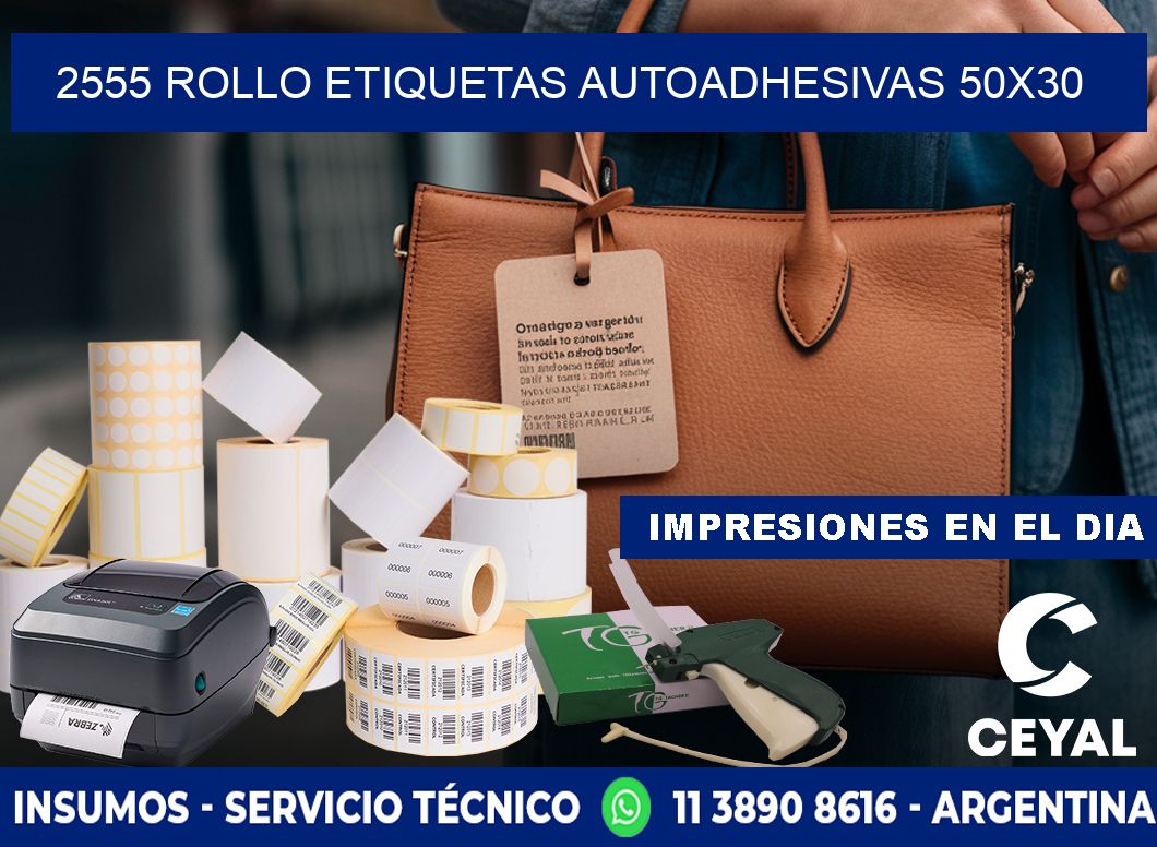 2555 Rollo Etiquetas autoadhesivas 50x30