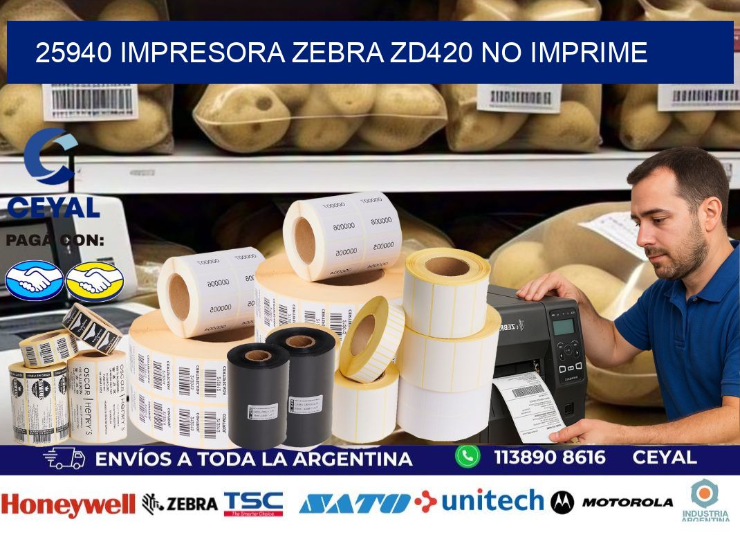25940 Impresora Zebra ZD420 no imprime