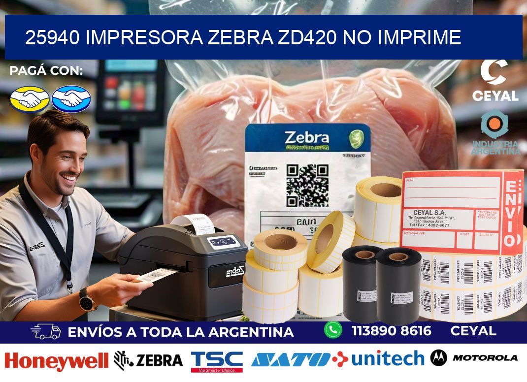 25940 Impresora Zebra ZD420 no imprime