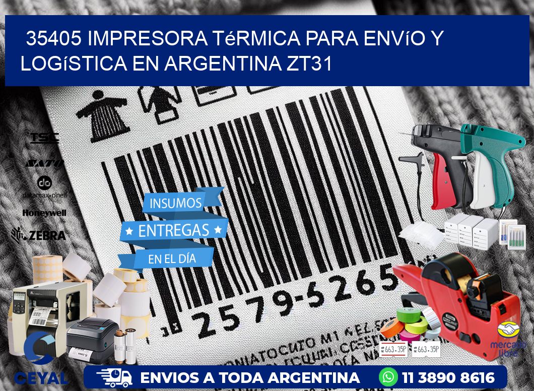 35405 impresora térmica para envío y logística en Argentina ZT31