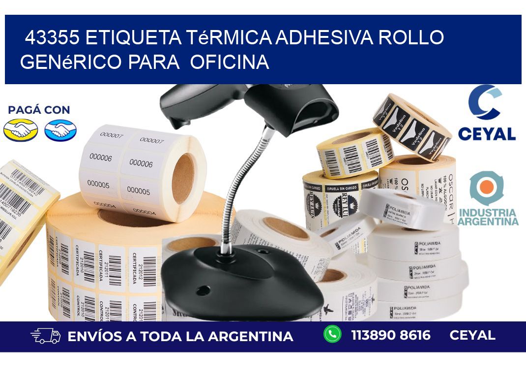 43355 Etiqueta térmica adhesiva Rollo genérico para  oficina