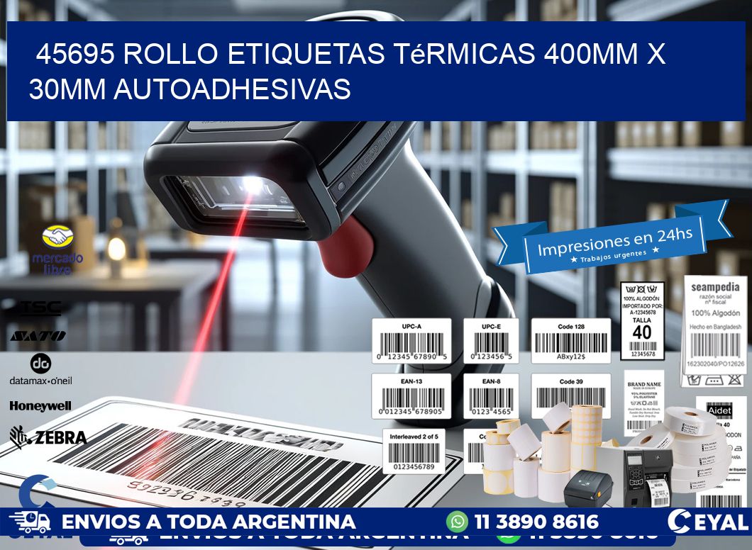 45695 Rollo Etiquetas Térmicas 400mm X 30mm Autoadhesivas