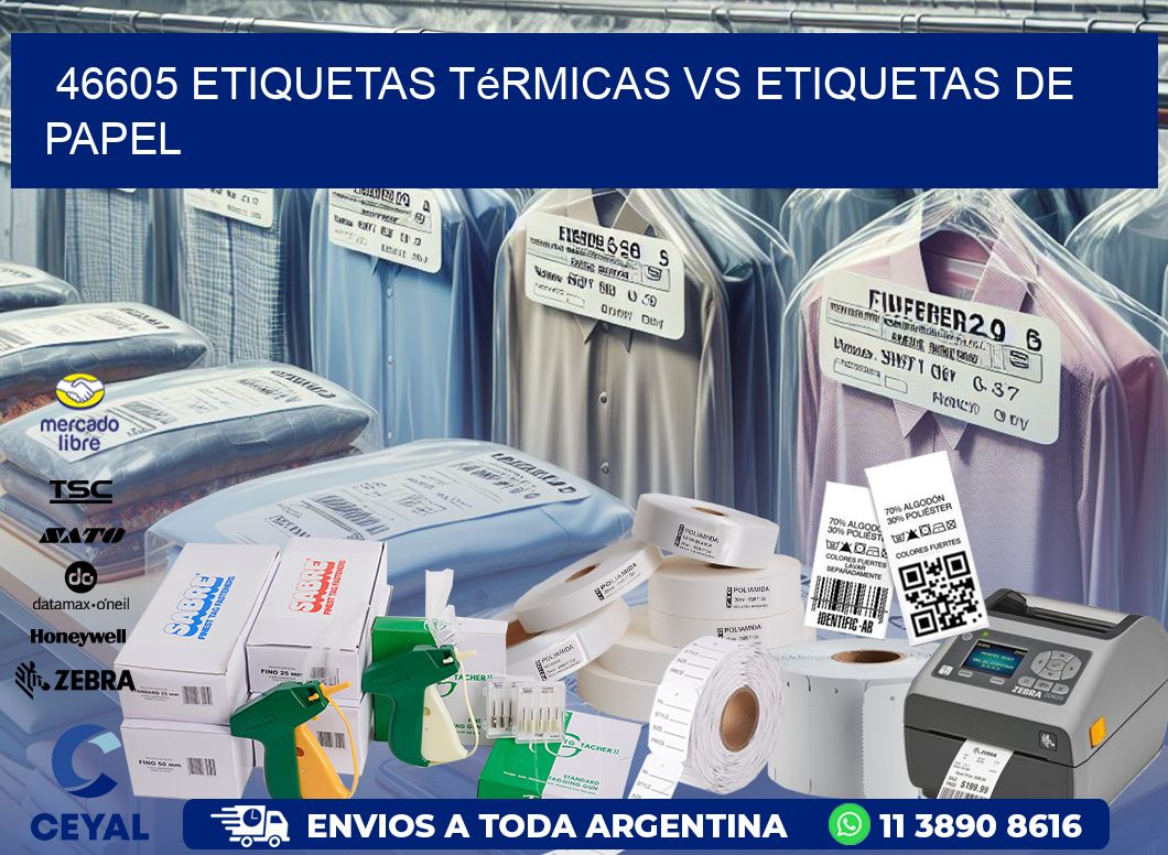 46605 etiquetas térmicas vs etiquetas de papel