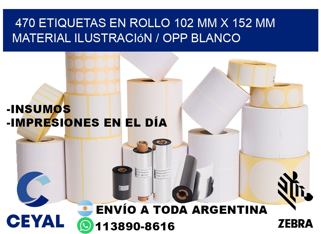 470 Etiquetas en rollo 102 mm x 152 mm material Ilustración / OPP Blanco