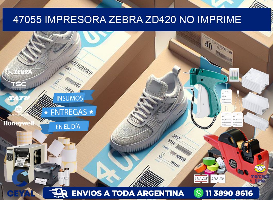47055 Impresora Zebra ZD420 no imprime