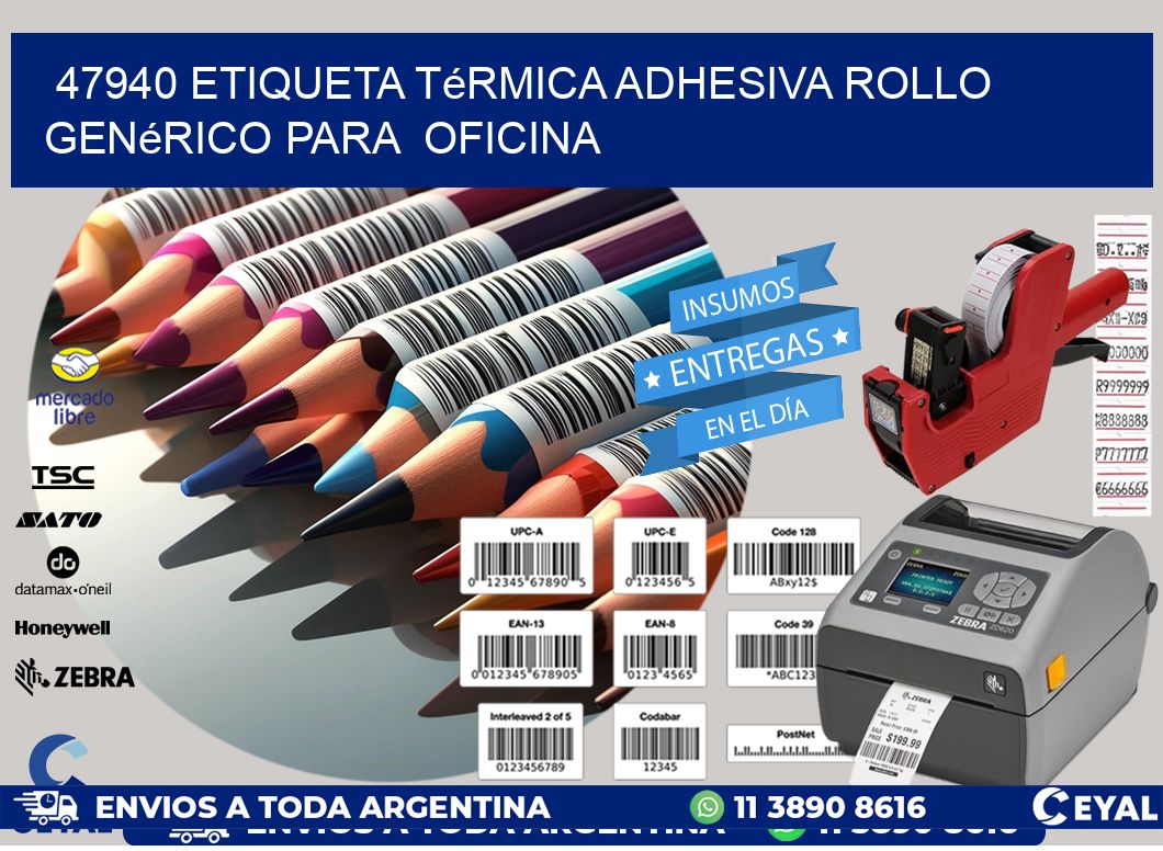 47940 Etiqueta térmica adhesiva Rollo genérico para  oficina
