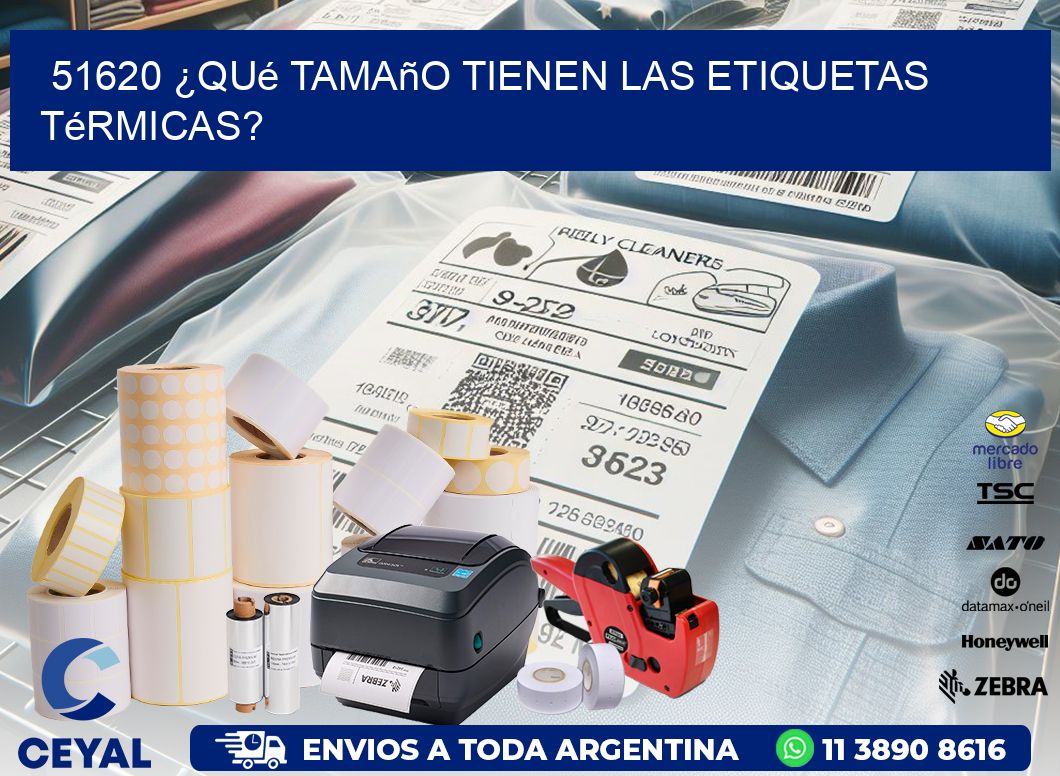 51620 ¿Qué tamaño tienen las etiquetas térmicas?