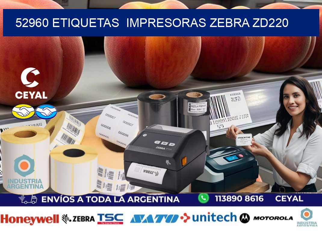 52960 etiquetas  impresoras zebra zd220