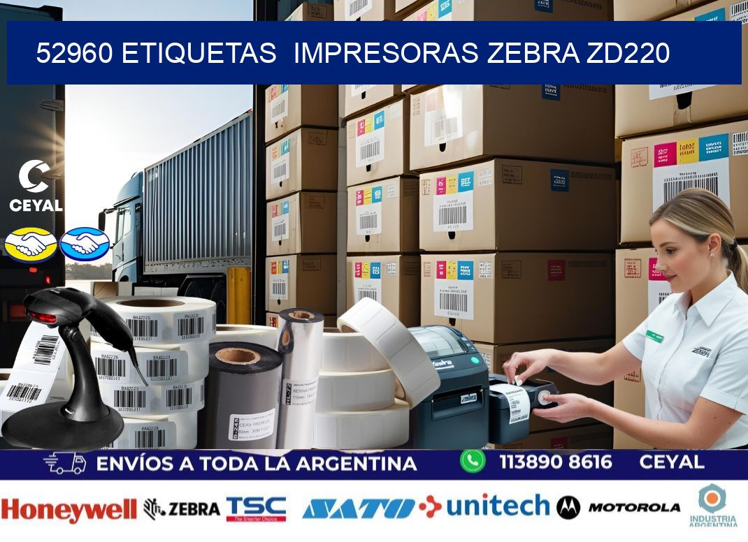 52960 etiquetas  impresoras zebra zd220
