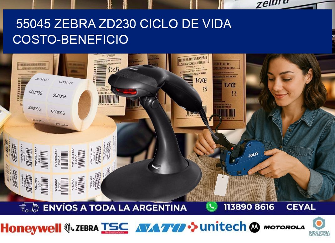 55045 Zebra ZD230 ciclo de vida costo-beneficio