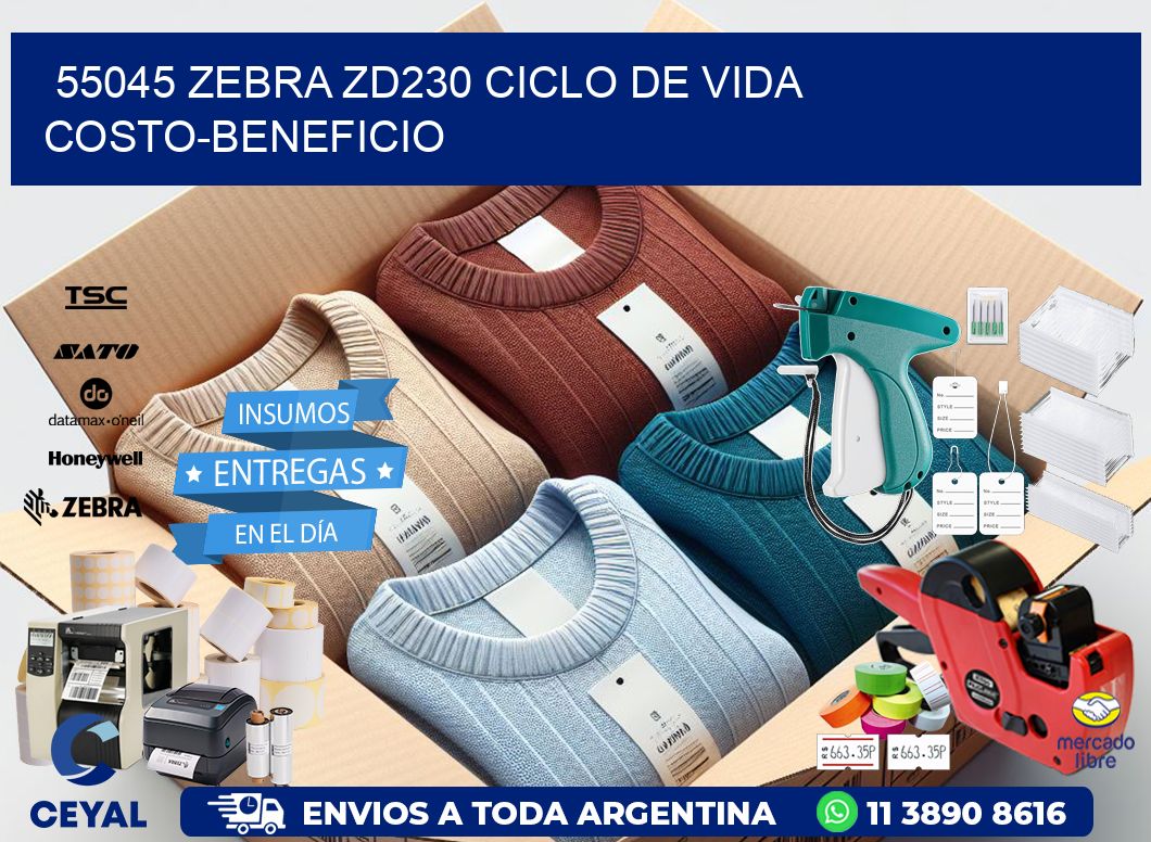 55045 Zebra ZD230 ciclo de vida costo-beneficio