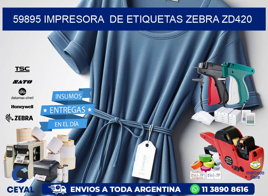 59895 impresora de etiquetas Zebra ZD420