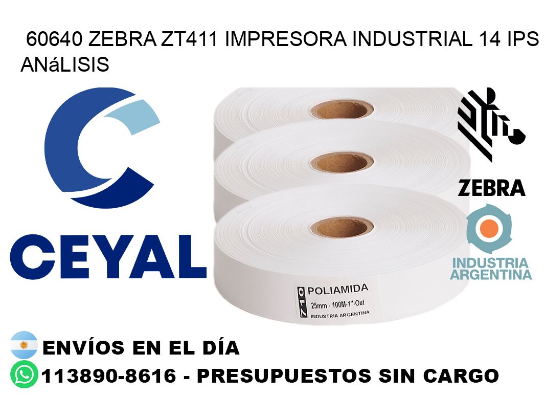 60640 Zebra ZT411 impresora industrial 14 ips análisis