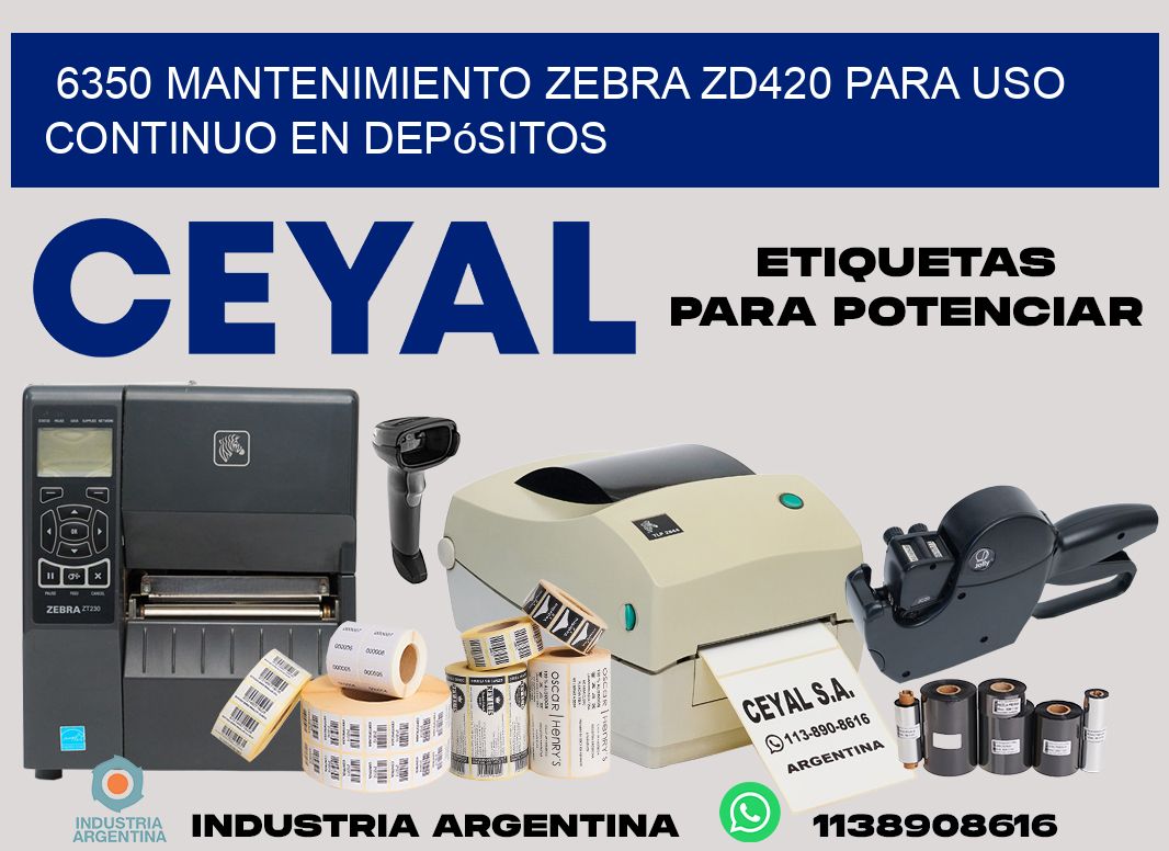 6350 mantenimiento zebra zd420 para uso continuo en depósitos